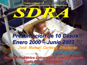 Presentacion de 10 Casos de SDRA Enero 2000 – Junio 2003 (ppt)