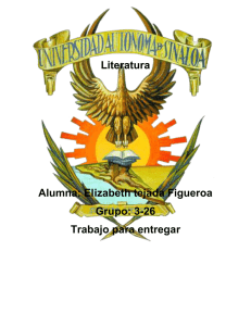Literatura Alumna: Elizabeth tejada Figueroa Grupo: 3-26