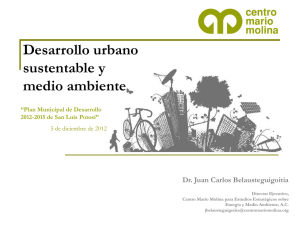 Desarrollo urbano sustentable y medio ambiente Dr. Juan Carlos Belausteguigoitia