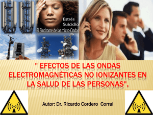 Efectos de las Ondas Electromagnéticas No Ionizantes en la salud de las personas