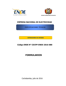 FORMULARIOS EMPRESA NACIONAL DE ELECTRICIDAD Código ENDE N° CDCPP-ENDE-2016-080