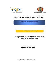 FORMULARIOS EMPRESA NACIONAL DE ELECTRICIDAD Código ENDE N° CDCPP-ENDE-2016-076