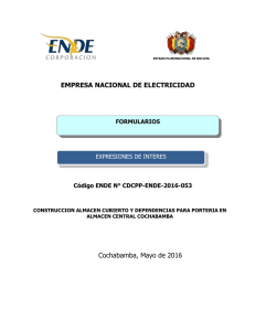 Cochabamba, Mayo de 2016 EMPRESA NACIONAL DE ELECTRICIDAD Código ENDE N° CDCPP-ENDE-2016-053