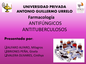 antifúngicos y antituberculosos
