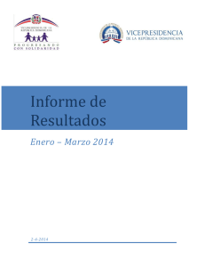 Informe de Resultados Enero – Marzo 2014