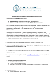 Premios Liberalización de la Telecomunicaciones Dotado de 4 premios 1000€