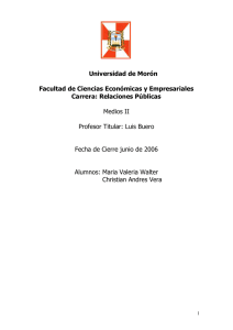 Universidad de Morón Facultad de Ciencias Económicas y Empresariales Carrera: Relaciones Públicas