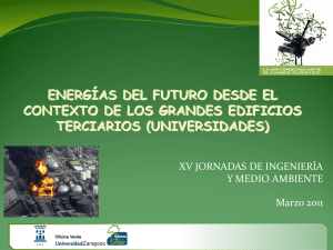 ENERGÍAS DEL FUTURO DESDE EL CONTEXTO DE LOS GRANDES EDIFICIOS TERCIARIOS (UNIVERSIDADES)