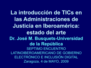 La introducción de las TICs en las Administraciones de Justicia en Iberoamérica: estado del arte