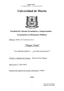 Universidad de Morón “Happy Ends” “Los finales felices… ¿un mal necesario?”