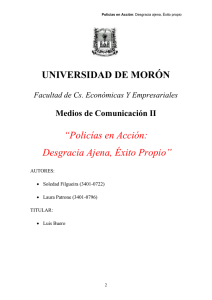 UNIVERSIDAD DE MORÓN “Policías en Acción: Desgracia Ajena, Éxito Propio”