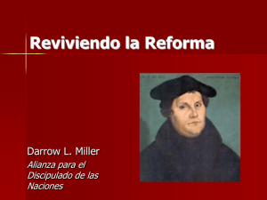 Reviviendo la Reforma Darrow L. Miller Alianza para el Discipulado de las