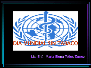 DIA MUNDIAL SIN TABACO Lic. Enf.  María Elena Telles Tamez