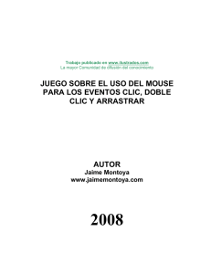 2008  JUEGO SOBRE EL USO DEL MOUSE PARA LOS EVENTOS CLIC, DOBLE