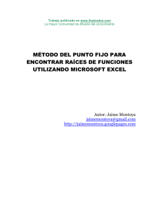 http://www.ilustrados.com/documentos/eb.metodopuntofijoraicesfuncionesutilizandoExcel.doc