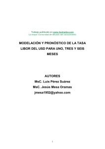 http://www.ilustrados.com/documentos/modelacion-pronostico-libor-usd-070308.doc