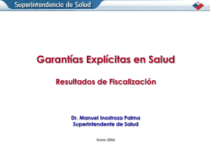 Garantías Explícitas en Salud Resultados de Fiscalización Dr. Manuel Inostroza Palma
