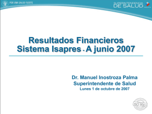 Resultados Financieros Sistema Isapres A junio 2007 -