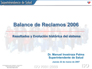 Balance de Reclamos 2006 Resultados y Evolución histórica del sistema