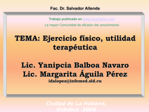 http://www.ilustrados.com/documentos/eb-ejerciciofisicoutilidadterapeutica.ppt
