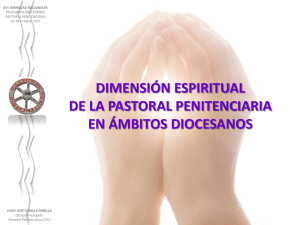 2012. Encuentros Delegados 7. Dimensión espiritual y diocesana de Pastoral Penitenciaria