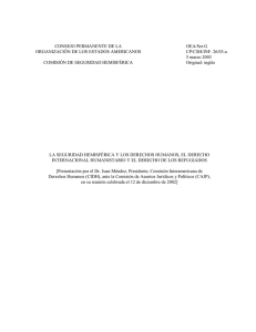 La seguridad hemisférica y los derechos humanos, el derecho internacional humanitario y el derecho de los refugiados