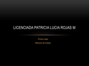 Licenciada Patricia Lucia Rojas M clase 1 metodos de trabajo lin
