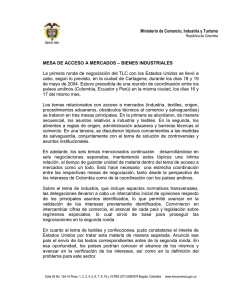 La primera ronda de negociación del TLC con los Estados... cabo, según lo previsto, en la ciudad de Cartagena, durante... Ministerio de Comercio, Industria y Turismo