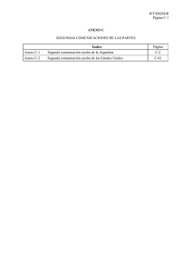 WT/DS268/R  Página C-1 SEGUNDAS COMUNICACIONES DE LAS PARTES