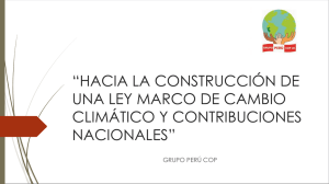 “HACIA LA CONSTRUCCIÓN DE UNA LEY MARCO DE CAMBIO CLIMÁTICO Y CONTRIBUCIONES NACIONALES”