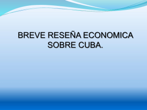 BREVE RESEÑA ECONOMICA SOBRE CUBA.