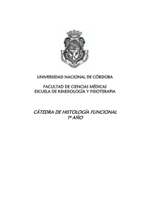 CÁTEDRA DE HISTOLOGÍA FUNCIONAL 1º AÑO  UNIVERSIDAD NACIONAL DE CÓRDOBA