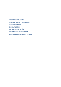 UNIDAD DE EVALUACIÓN. DESTREZA: HABLAR Y CONVERSAR. NIVEL: INTERMEDIO.