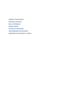 UNIDAD DE EVALUACI&Oacute;N. DESTREZA: ESCUCHAR. NIVEL: INTERMEDIO.