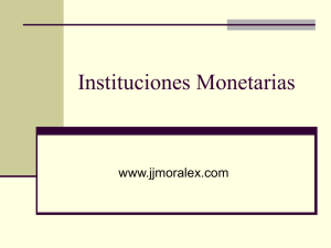 Instituciones Monetarias ﻿
