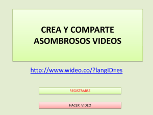 CREA Y COMPARTE ASOMBROSOS VIDEOS TEMA 2