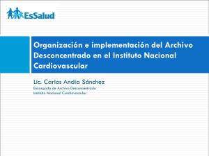 Organización e implementación del Archivo Desconcentrado en el Instituto Nacional Cardiovascular
