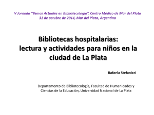V Jornada “Temas Actuales en Bibliotecología”. Centro Médico de Mar... 31 de octubre de 2014, Mar del Plata, Argentina