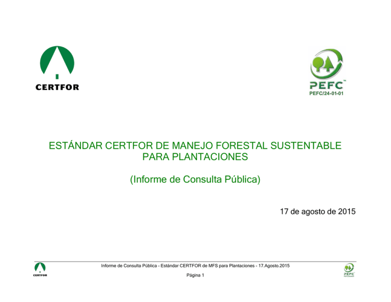 Informe De Consulta P Blica Del Est Ndar CERTFOR De MFS Para Plantaciones