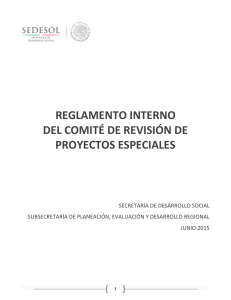 REGLAMENTO INTERNO DEL COMIT DE REVISI N DE PROYECTOS ESPECIALES