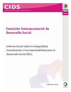 Informe Anual sobre la Integralidad, Coordinaci n y Corresponsabilidad para el Desarrollo Social 2011