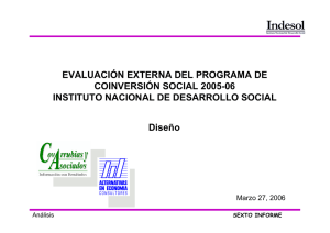 EVALUACIÓN EXTERNA DEL PROGRAMA DE COINVERSIÓN SOCIAL 2005-06 Diseño
