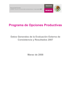 Programa de Opciones Productivas Datos Generales de la Evaluación Externa de