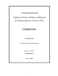   COBERTURA  Evaluación Externa del  Programa de Ahorro, Subsidio y Crédito para 