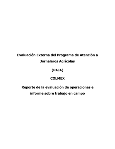 Evaluación Externa del Programa de Atención a Jornaleros Agrícolas (PAJA) COLMEX