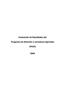 Evaluación de Resultados del Programa de Atención a Jornaleros Agrícolas (PAJA)
