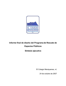 Informe final de diseño del Programa de Rescate de Espacios Públicos Síntesis ejecutiva