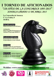 Cartel y reglamento del I torneo para aficionados la Concordia http://www.sonseca.es/clubajedrezsonseca/LACONCORDIA_2015_04_11_CARTEL.pdf