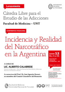 Incidencia y Realidad del Narcotrá co en la Argentina Cátedra Libre para el