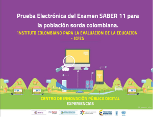 Prueba Electrónica del Examen SABER 11 para la población sorda colombiana.
